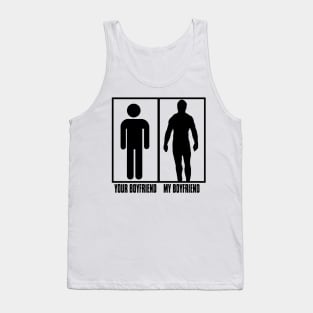 your boyfriend my boyfriend merch for them Tank Top